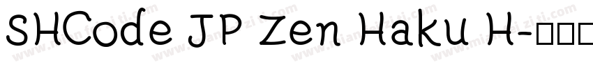 SHCode JP Zen Haku H字体转换